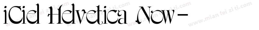 iCiel Helvetica Now字体转换
